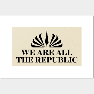 We Are All the Republic Posters and Art